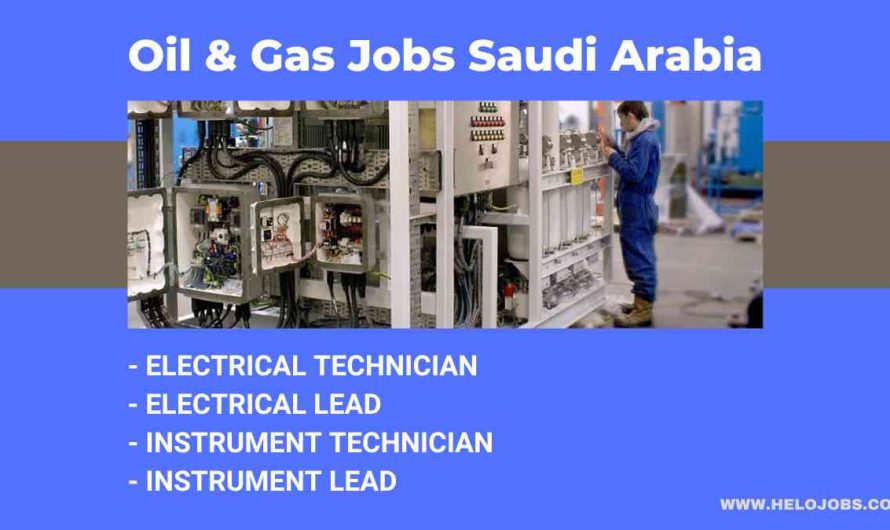 ELECTRICAL TECHNICIAN, ELECTRICAL LEAD, INSTRUMENT TECHNICIAN & INSTRUMENT LEAD JOBS SAUDI ARABIA