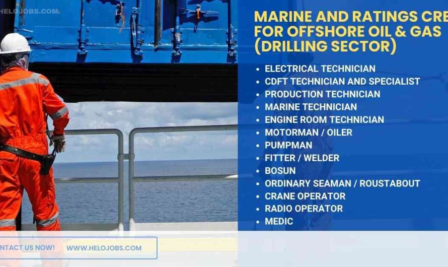 Marine and Ratings Crew for Offshore Oil & Gas (Drilling sector)