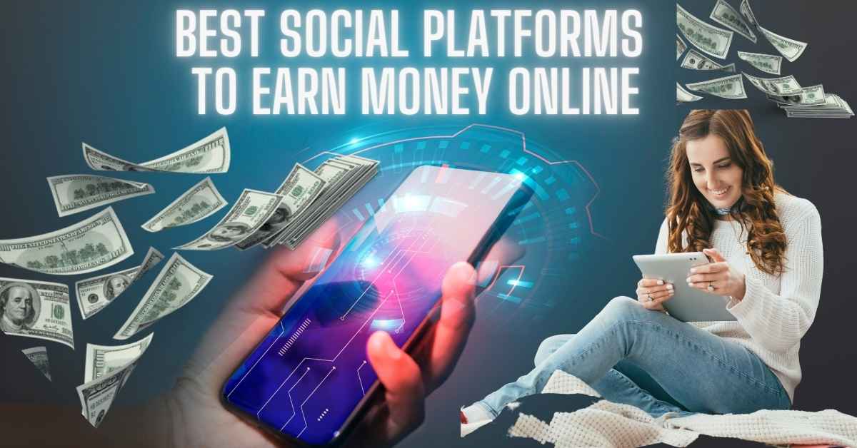 Best Social Platforms to earn money online